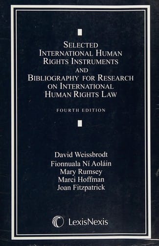 Selected international human rights instruments and bibliography for research on international human rights