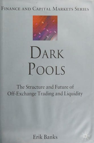 Dark pools