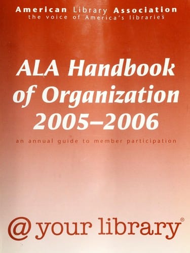 ALA Handbook of organization 2005