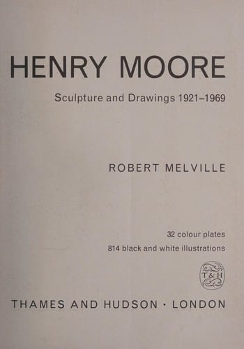Henry Moore; sculpture and drawings, 1921-1969