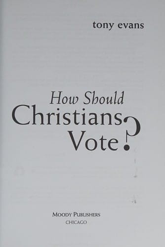 How should Christians vote?