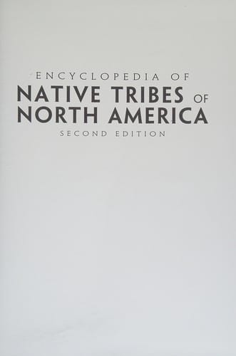 Encyclopedia of native tribes of North America