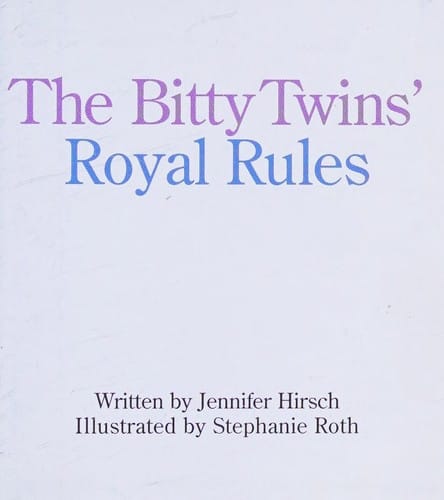 The Bitty twins' royal rules