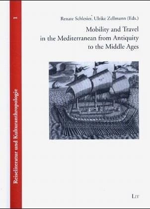 Mobility and travel in the Mediterranean from antiquity to the Middle Ages
