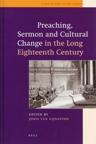 Preaching, sermon, and cultural change in the long eighteenth century