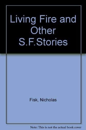 Living fire and other S.F. stories