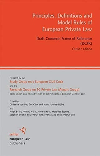 Principles, definitions and model rules of European private law