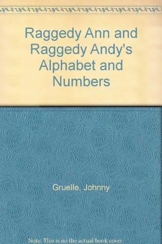 Raggedy Ann and Raggedy Andy's Alphabet and Numbers