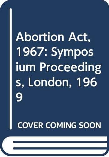 The Abortion act 1967