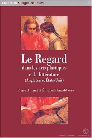 Le regard dans les arts plastiques et la littérature (Angleterre, États-Unis)