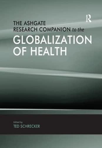 The Ashgate research companion to the globalization of health