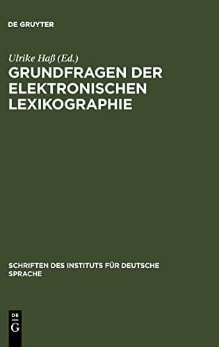 Grundfragen der elektronischen Lexikographie: Elexiko - das Online-Informationssystem zum deutschen Wortschatz