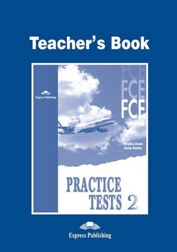 FCE 2 Practice Tests - Teacher's Book