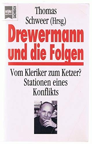 Drewermann und die Folgen