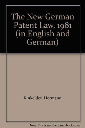 The New German Patent Law (1981) in English and German