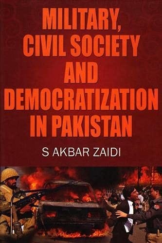 Military, civil society and democratization in Pakistan