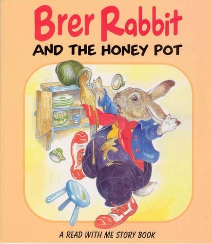 Brer Rabbit and the Honey Pot (Brer Rabbit Rebus Stories)