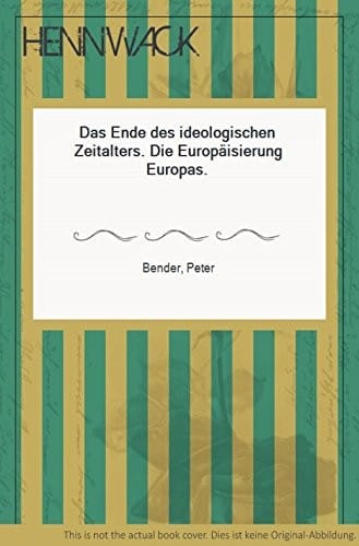 Das Ende des ideologischen Zeitalters