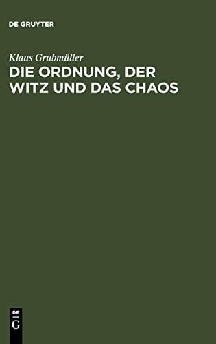 Die Ordnung, der Witz und das Chaos