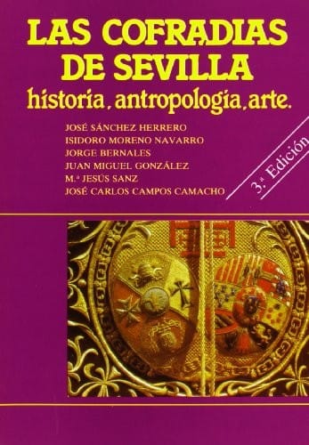 Las Cofradías de Sevilla