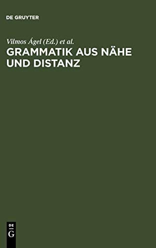 Grammatik aus Nähe und Distanz