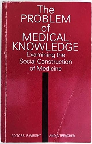 The Problem of medical knowledge