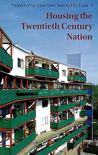 Housing the twentieth century nation