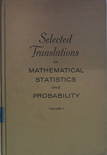 Selected Translations In (V.1) Mathematical Statistics and Probability, Volume 1