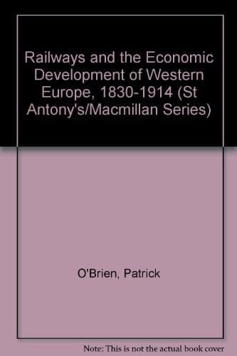 Railways and the economic development of Western Europe, 1830-1914
