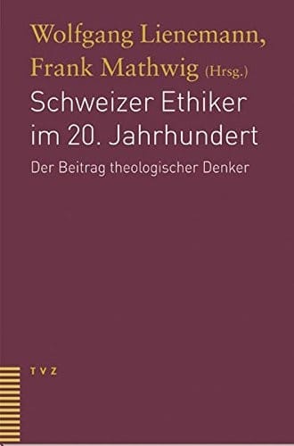 Schweizer Ethiker im 20. Jahrhundert