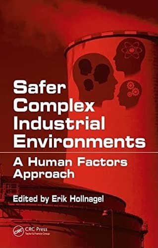 Safer complex industrial environments