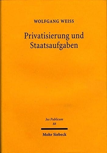 Privatisierung und Staatsaufgaben