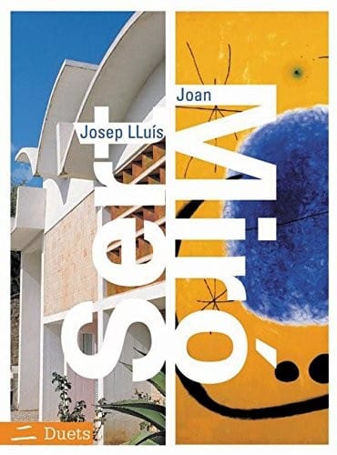 Josep Lluis Sert/Joan Miro