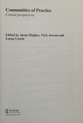 COMMUNITIES OF PRACTICE: CRITICAL PERSPECTIVES; ED. BY JASON HUGHES