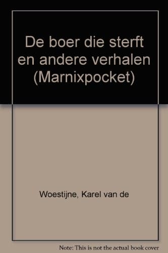 De boer die sterft en andere verhalen