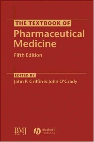 The textbook of pharmaceutical medicine