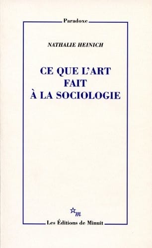 Ce que l'art fait a la sociologie (Paradoxe)