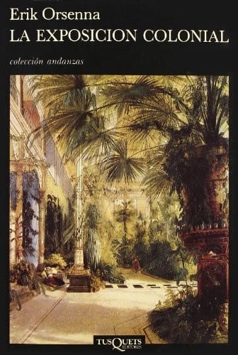 La Exposicion Colonial (premio Goncourt 1988)