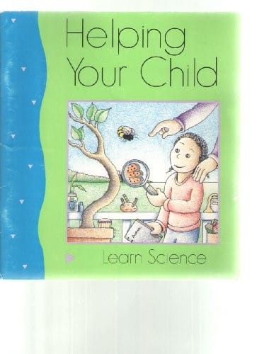 Helping your child learn science