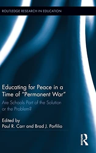 Educating for peace in a time of permanent war