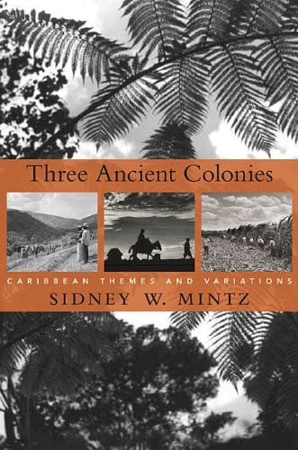 Three ancient colonies: Caribbean themes and variations
