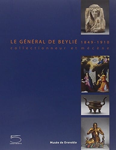 Le général de Beylié, 1849-1910