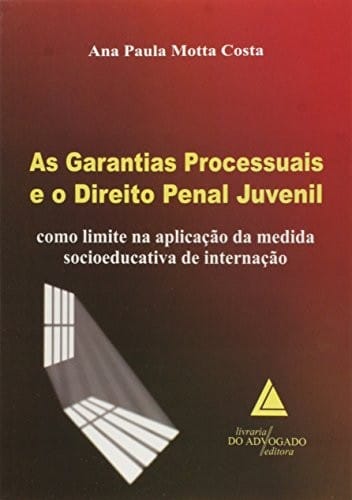 As garantias processuais e o direito penal juvenil