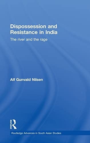 Dispossession and resistance in India
