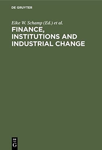Finance, institutions, and industrial change