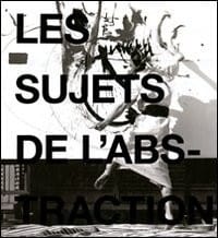 Les sujets de l'abstraction