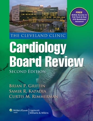 The Cleveland Clinic cardiology board review