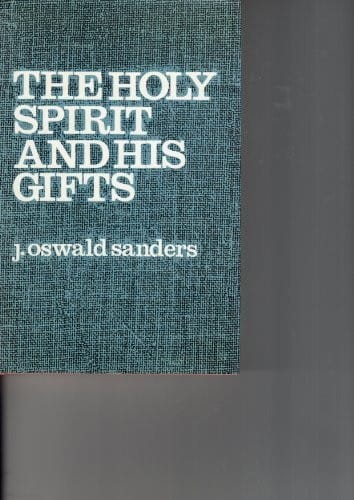 The Holy Spirit and His Gifts