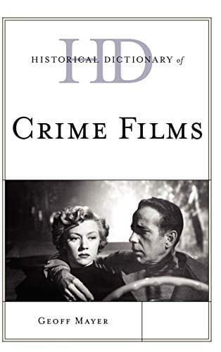 Historical dictionary of crime films