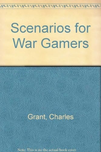 Scenarios for War Gamers